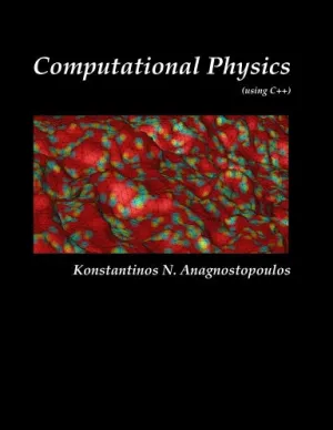 Computational Physics - A Practical Introduction to Computational Physics and Scientific Computing (using C  ), Vol. II