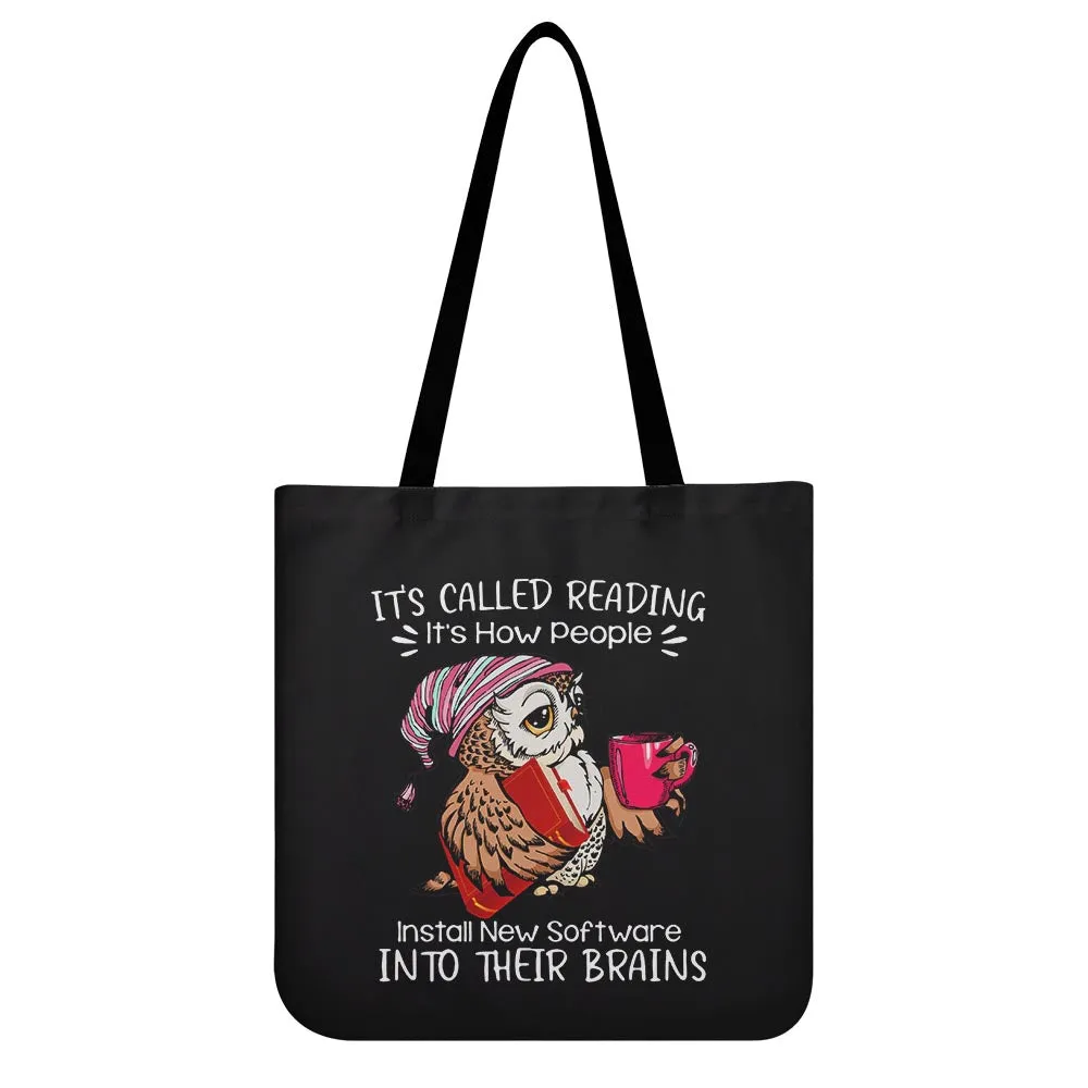 It's Called Reading It's How People Install New Software Into Their Brains Book Lovers Gift TBF26