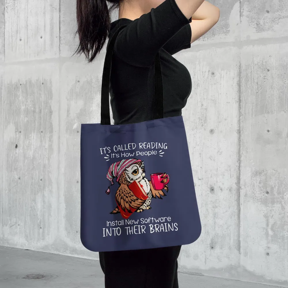 It's Called Reading It's How People Install New Software Into Their Brains Book Lovers Gift TBF26