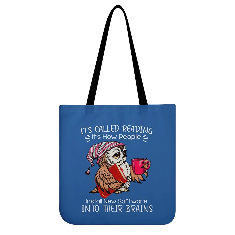 It's Called Reading It's How People Install New Software Into Their Brains Book Lovers Gift TBF26